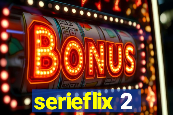 serieflix 2